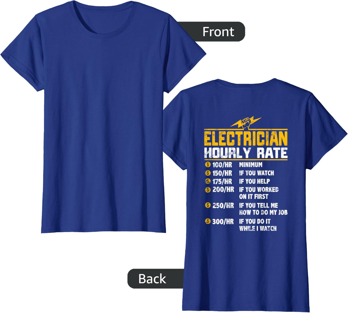 Funny Electrician Hourly Rate gifts for Electrician T-Shirt - Royal Blue
