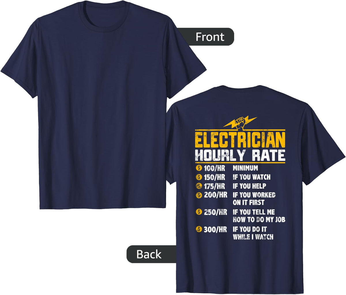 Funny Electrician Hourly Rate gifts for Electrician T-Shirt - Navy Blue
