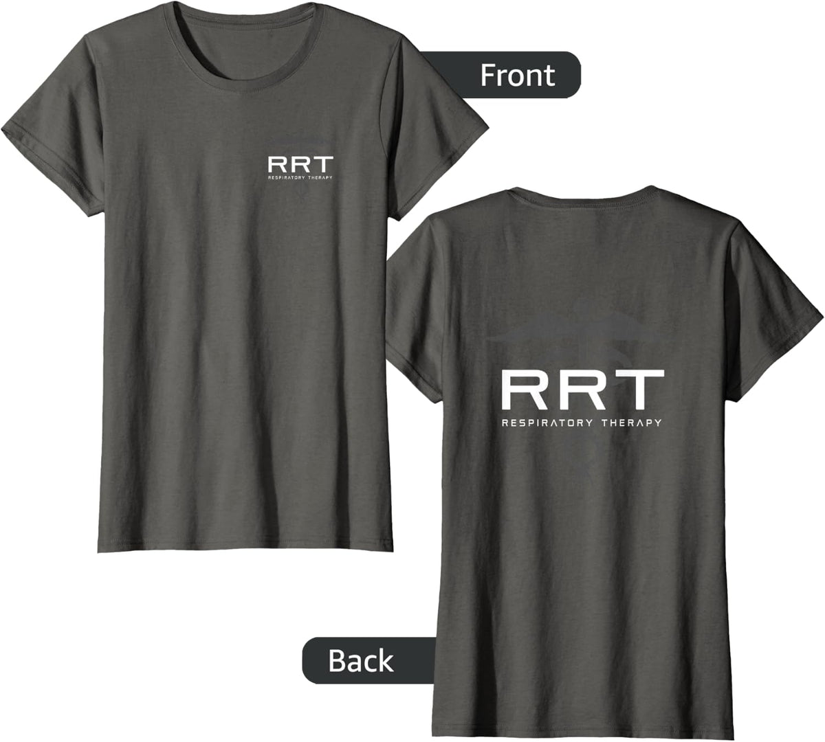 Respiratory Therapy - RRT - Front/Back - Respiratory Care T-Shirt - Asphalt Grey