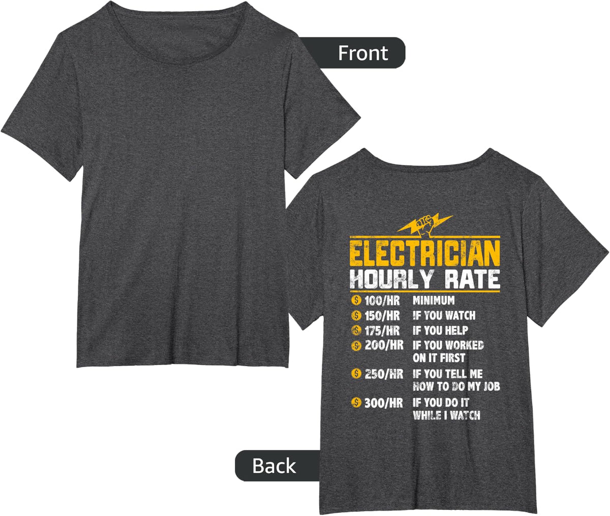 Funny Electrician Hourly Rate gifts for Electrician T-Shirt - Dark Heather Grey