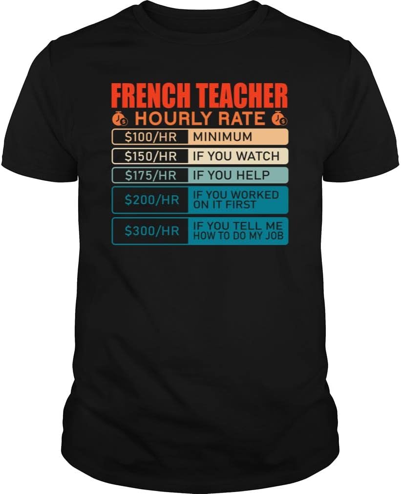 French Teacher Hourly Rate Vintage - Unisex Tee - Black