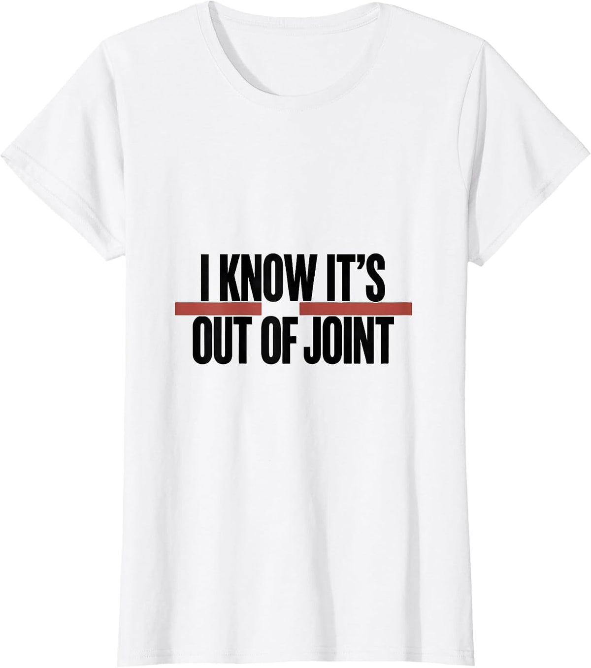 Women's I Know It's Out Of Joint Funny Chiropractor Physical T-Shirt - White