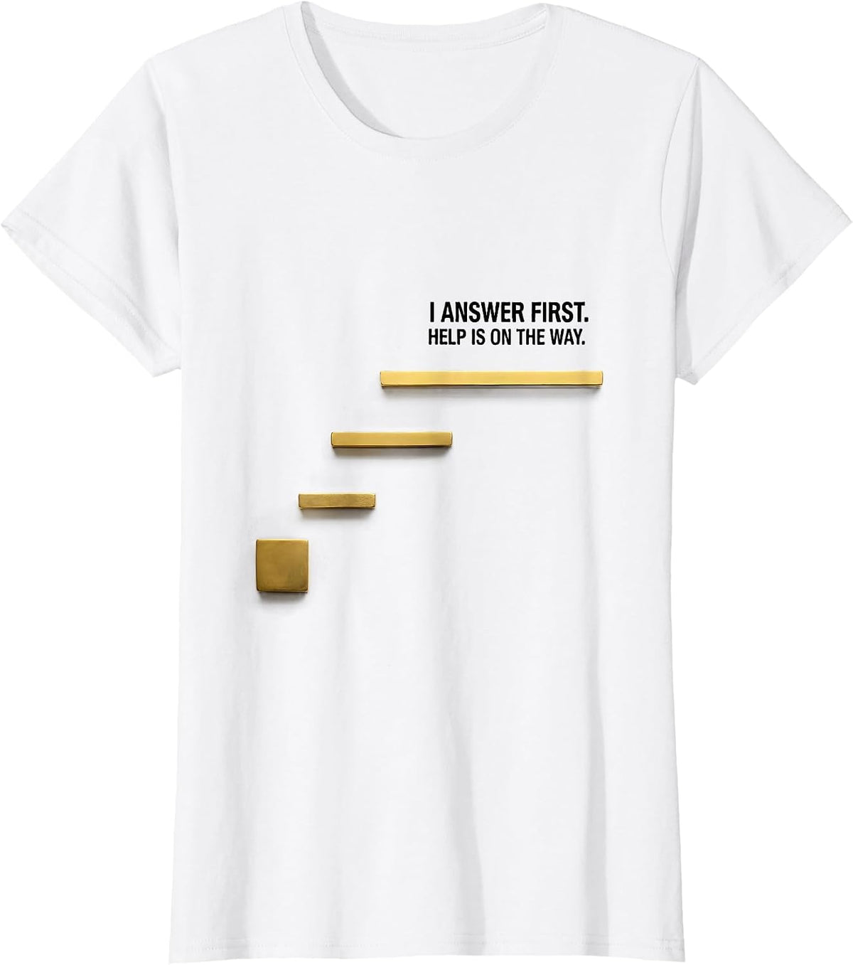 I Answer First Help Is On The Way Thin Gold Line 911 T-Shirt - White