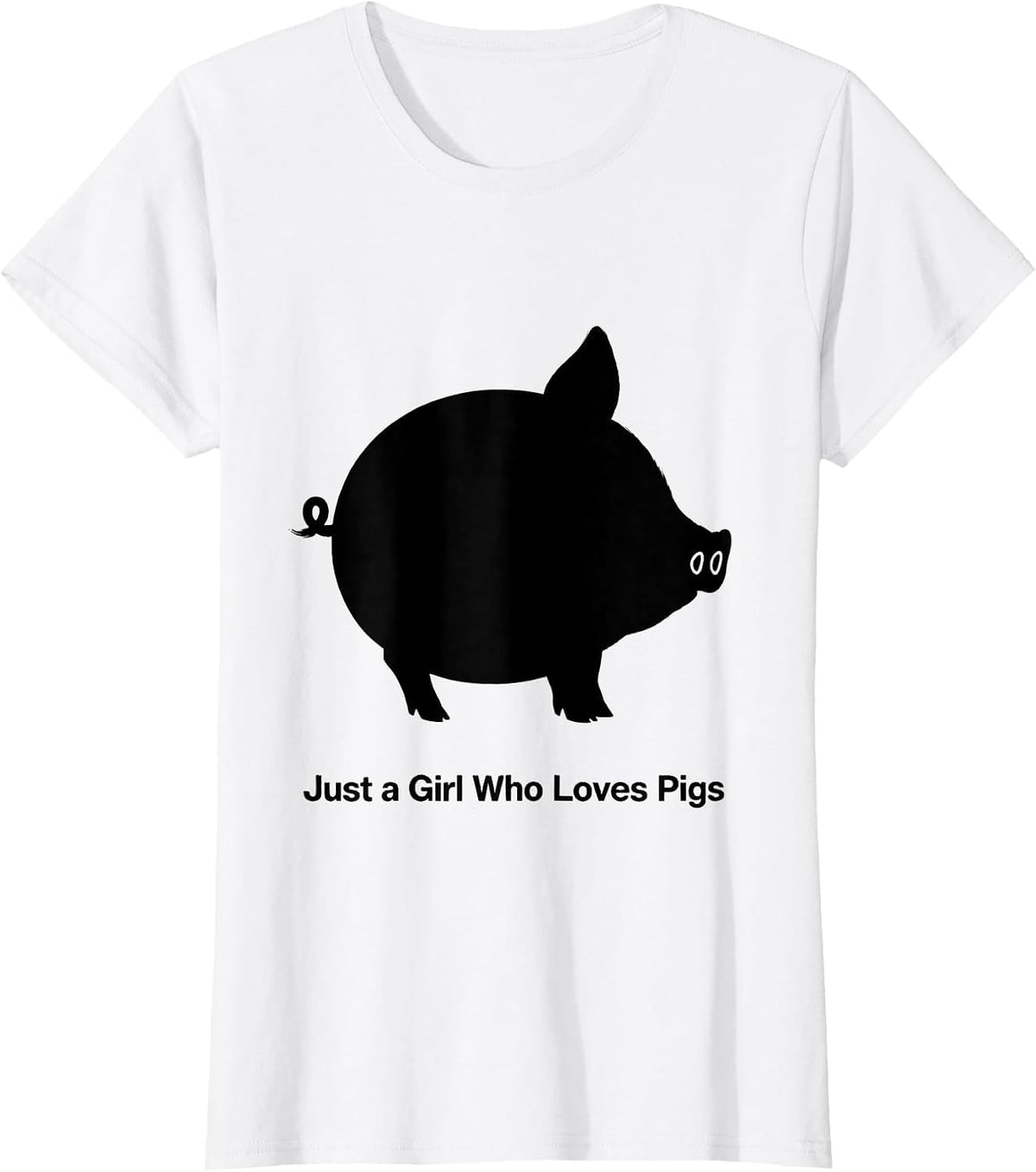 Women's Just a Girl Who Loves Pigs Funny Pig Lover Farm Animal Humor T-Shirt - White