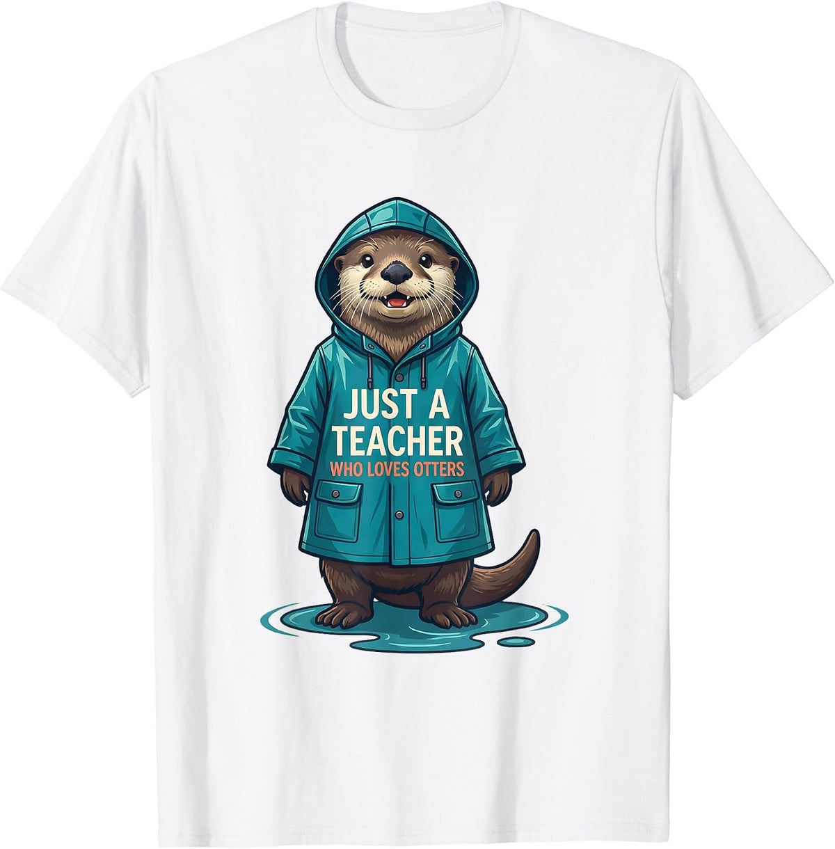 Men's Just A Teacher Who Loves Otters Funny Otter Lover Humor T-Shirt - White