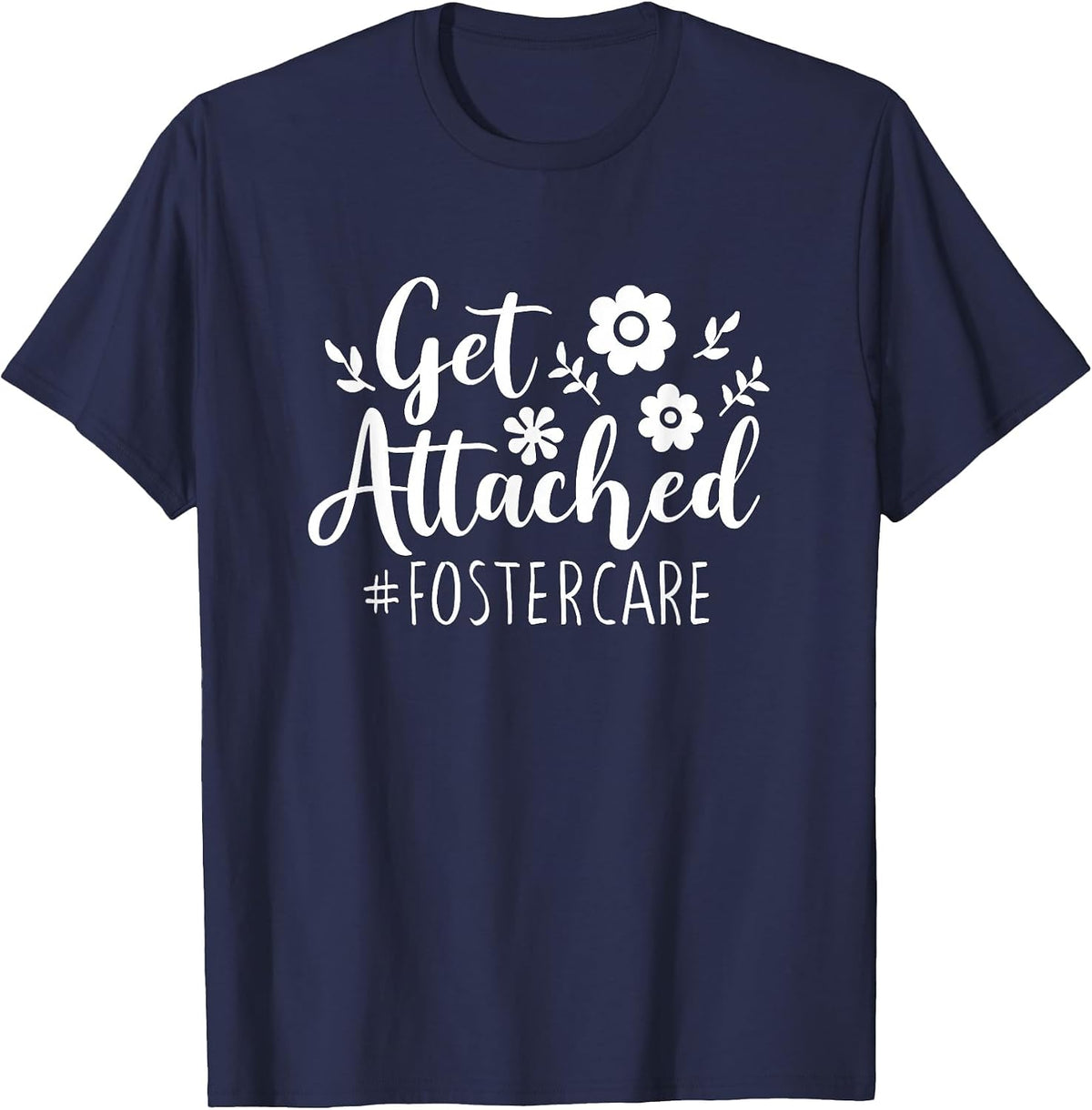 Get Attached Foster Care Foster Mom and Dad Parent Option T-Shirt - Navy Blue