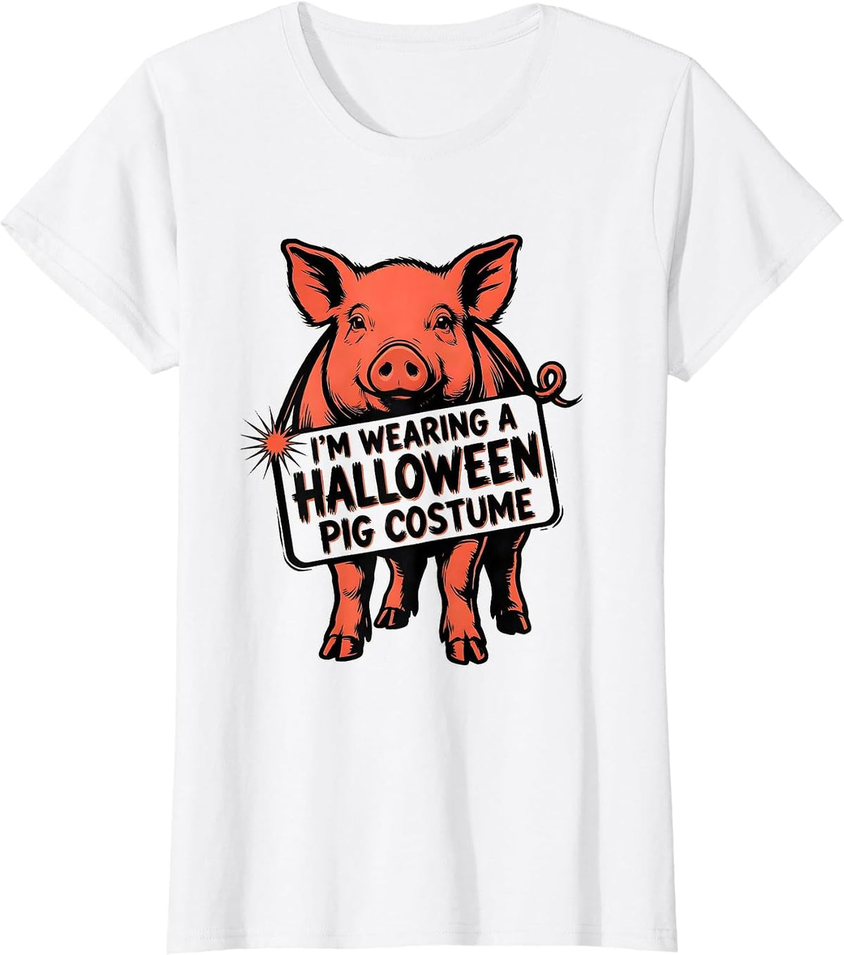 I'm Wearing A Halloween Pig Costume Funny Pig Lover T-Shirt - White