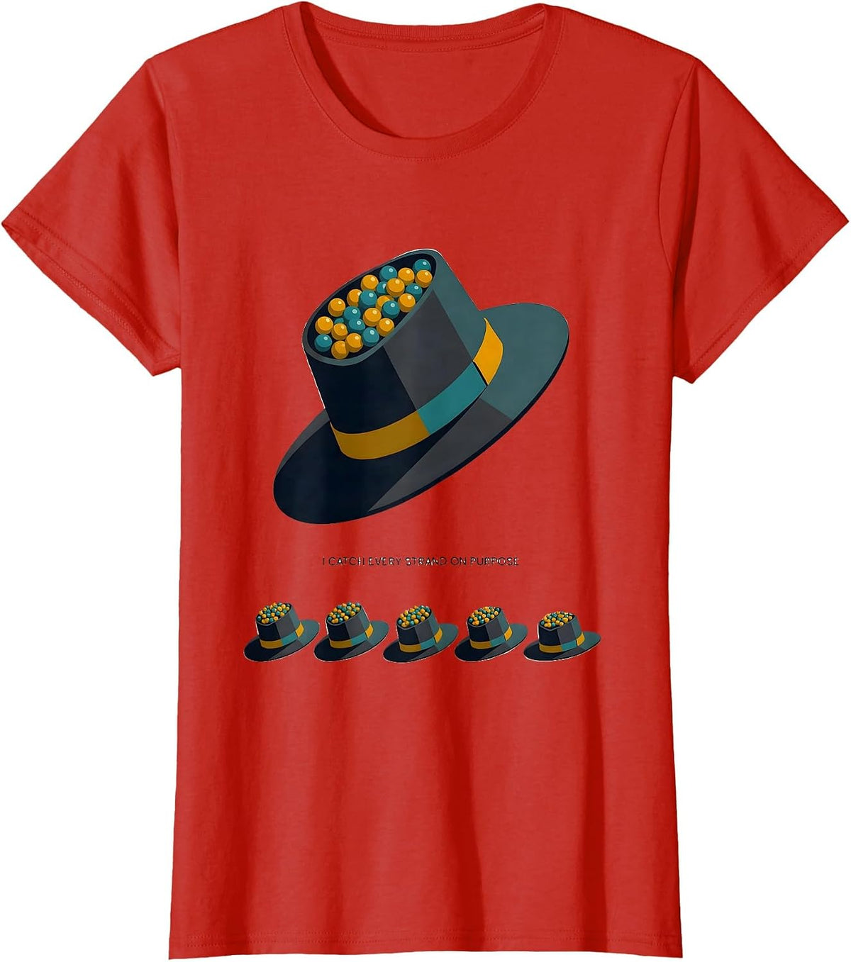 Women's I Catch Every Strand On Purpose Midcentury Modern Mardi Gras T-Shirt - Red