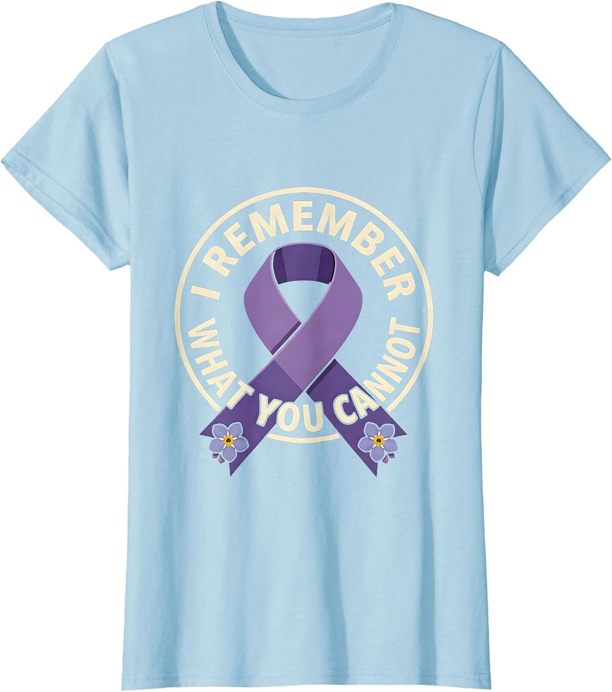 I Remember What You Cannot Purple Ribbon Alzheimers T-Shirt - Baby Blue