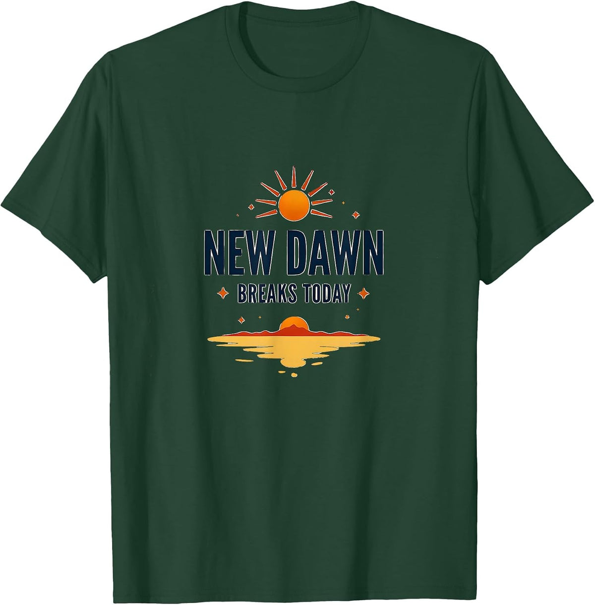New Dawn Breaks Today Inauguration Design T-Shirt - Dark Green
