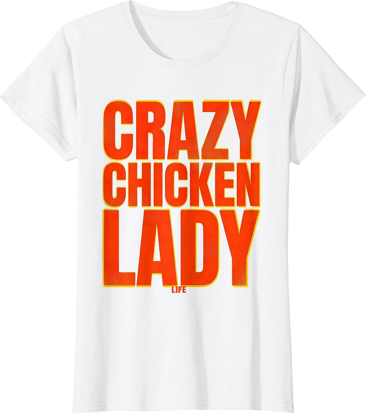 Crazy Chicken Lady Life Funny Chicken Design T-Shirt - White