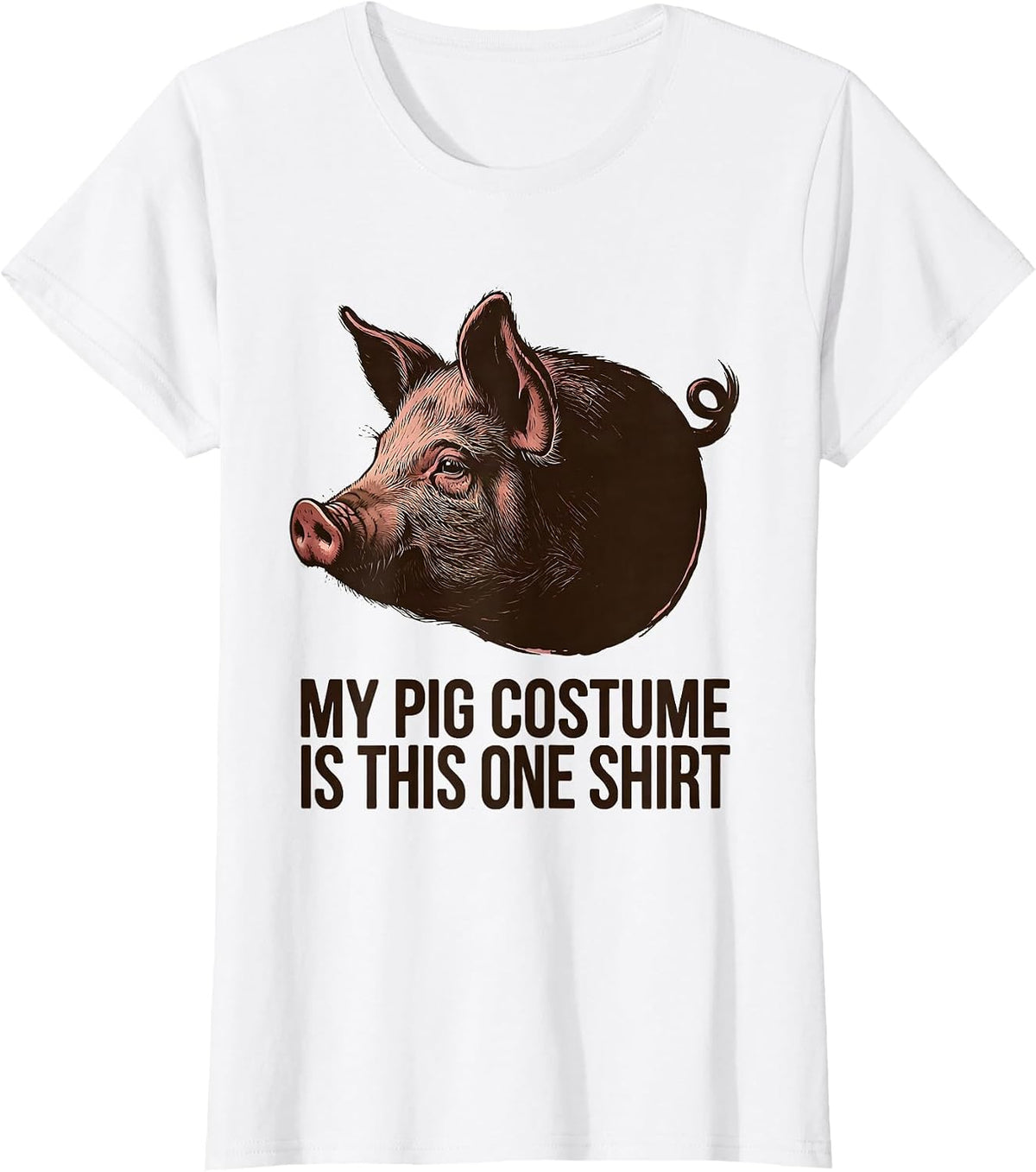 My Pig Costume Is This One Shirt Funny Pig Lover Halloween T-Shirt - White