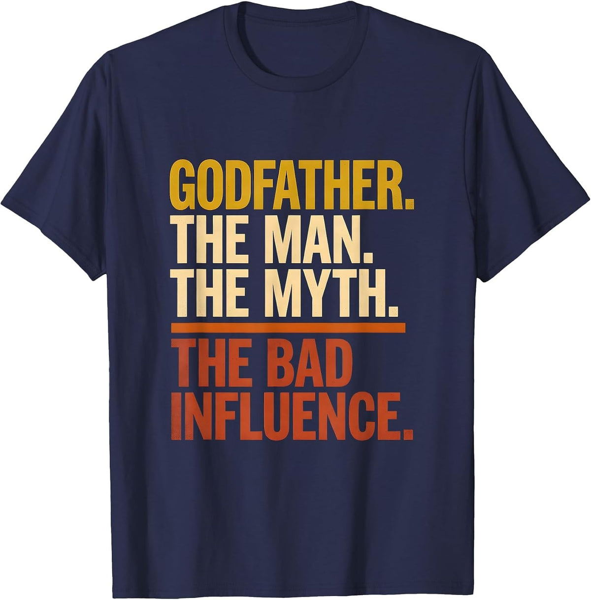 Godfather The Man The Myth The Bad Influence Grandpa T-Shirt - Navy Blue
