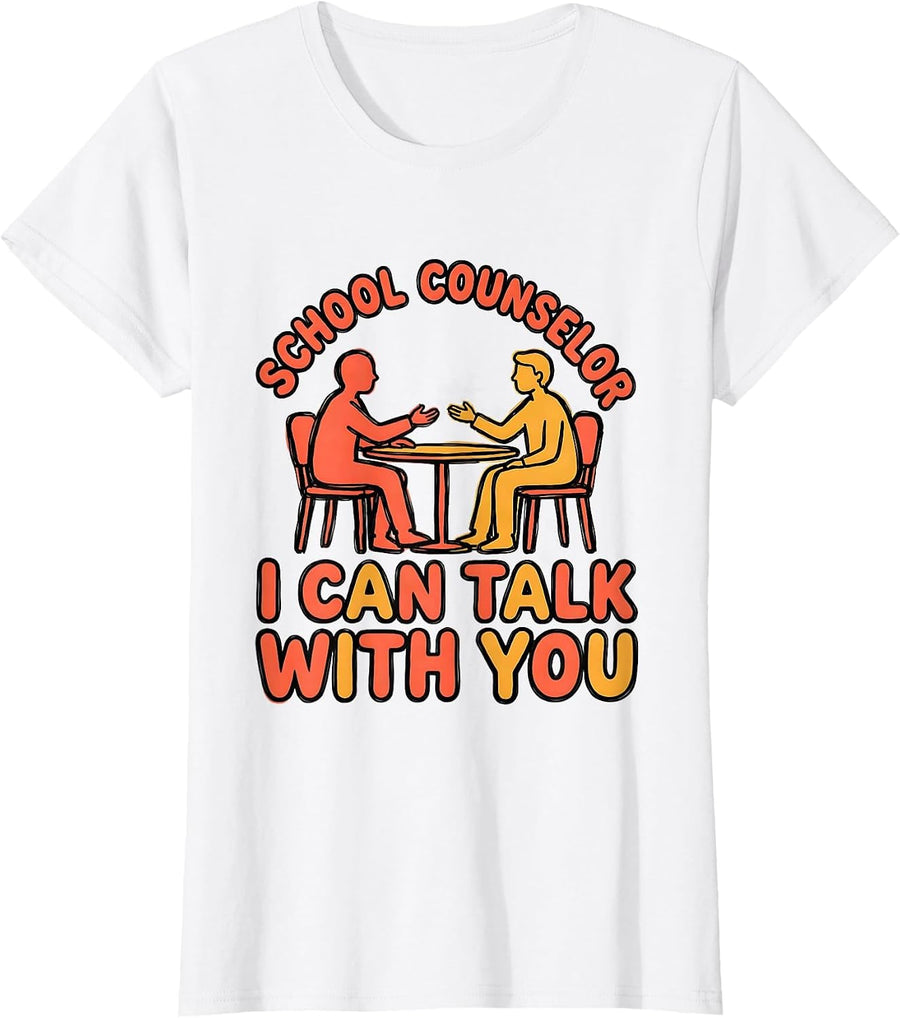 Women's School Counselor I Can Talk With You Funny Mental Health T-Shirt - White
