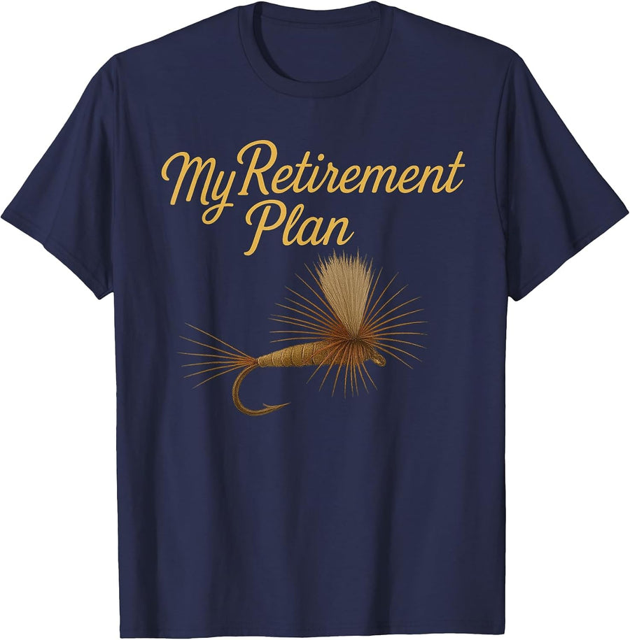 My Retirement Plan Fly Fishing T-Shirt - Navy Blue