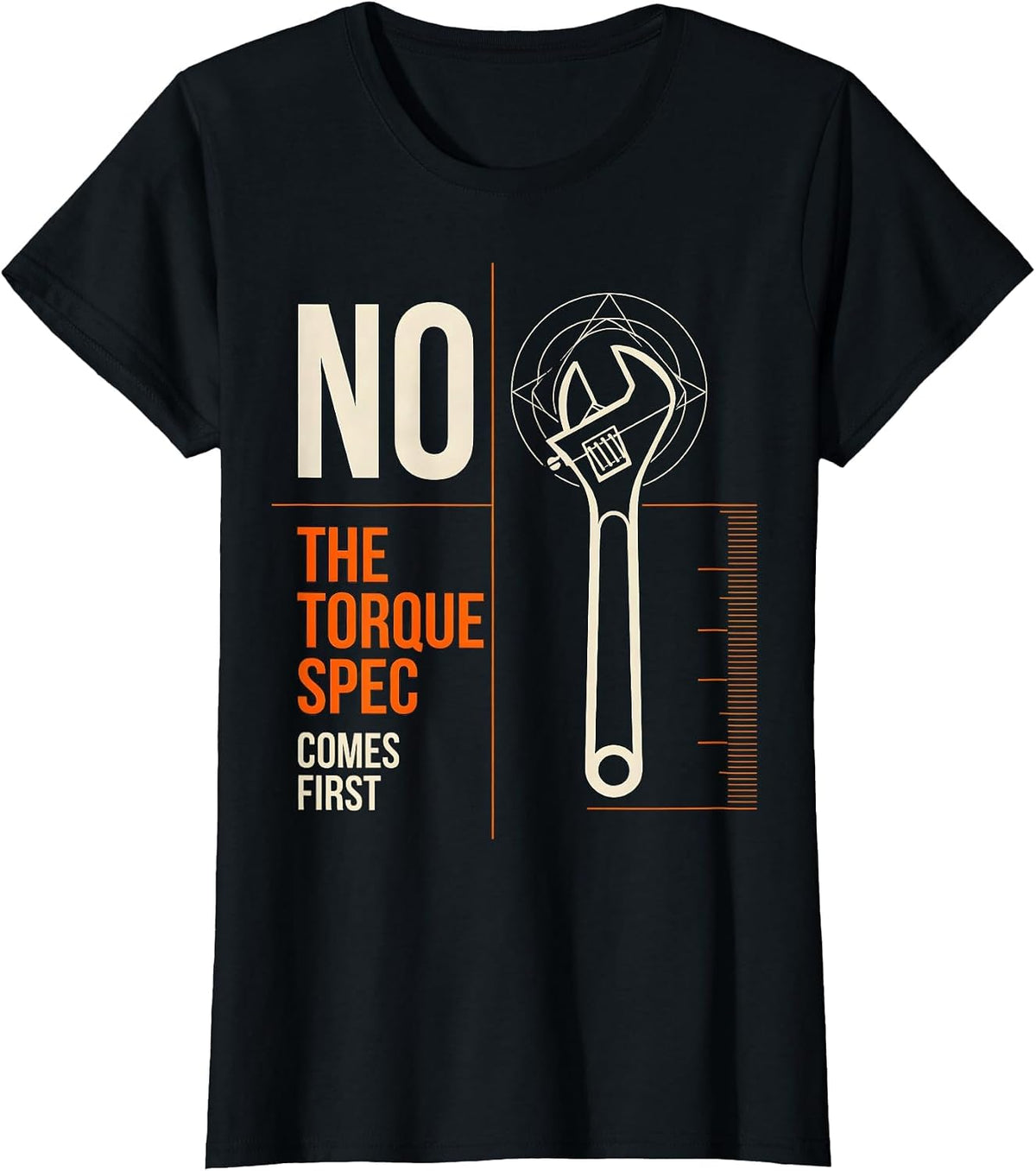 Women's No The Torque Spec Comes First Funny Mechanic Garage Auto T-Shirt - Black