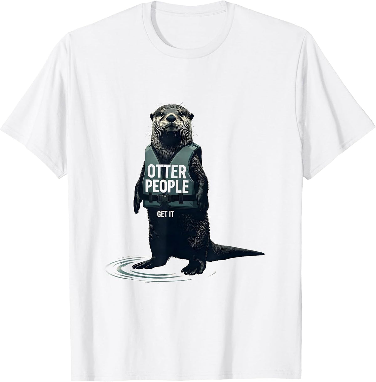 Men's Otter People Get It Funny Otter Lover Sea Animal Humor T-Shirt - White