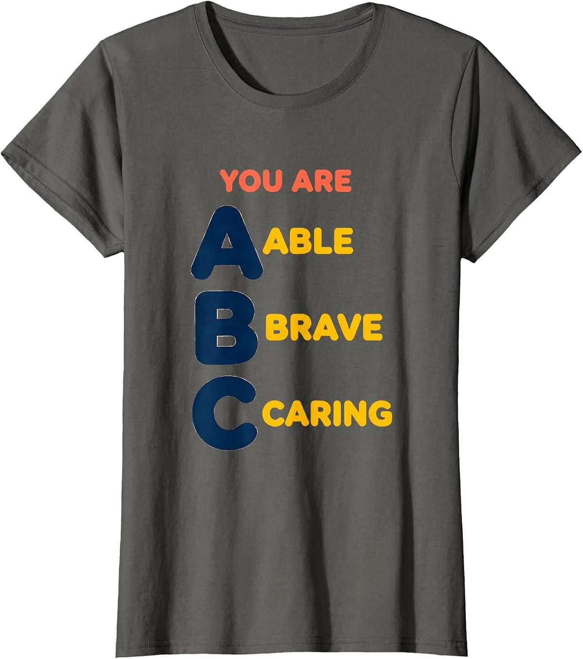 Women's You Are Able Brave Caring Teacher Alphabet Learning Chart T-Shirt - Asphalt Grey
