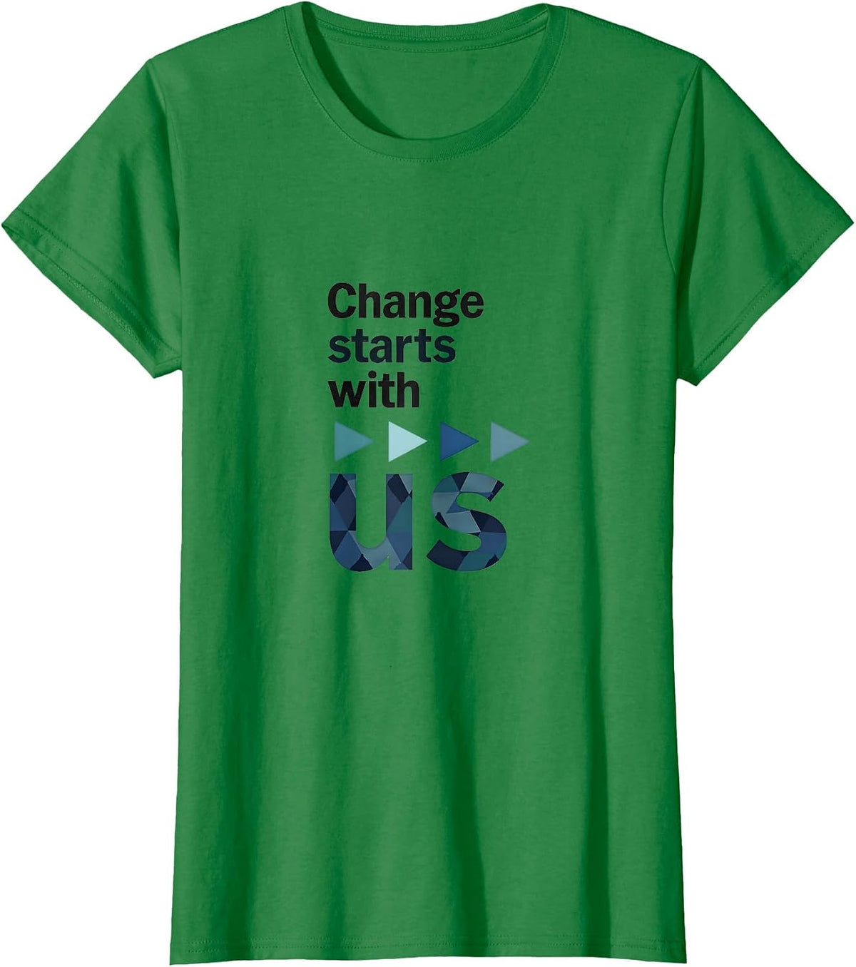 Change Starts with Us Inauguration Design T-Shirt - Kelly Green