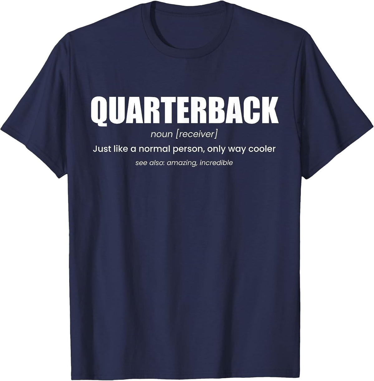 Quarterback Definition Football T-Shirt - Navy Blue