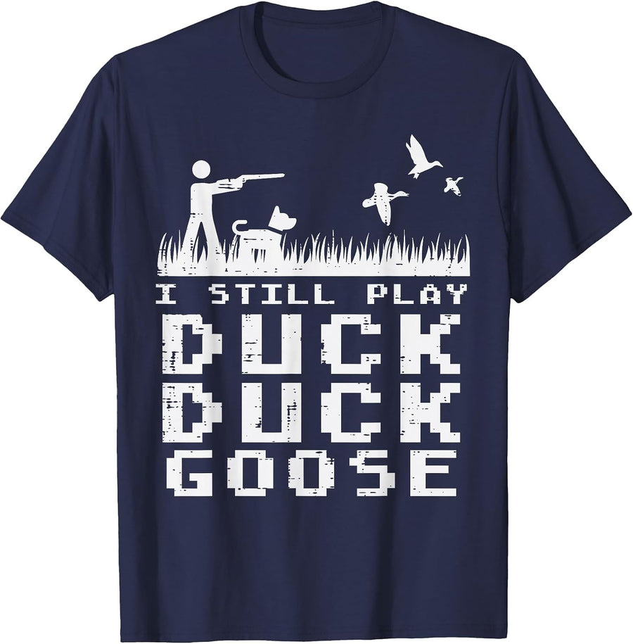 Waterfowl Hunting Still Play Duck Goose Hunter Men Women T-Shirt - Navy Blue