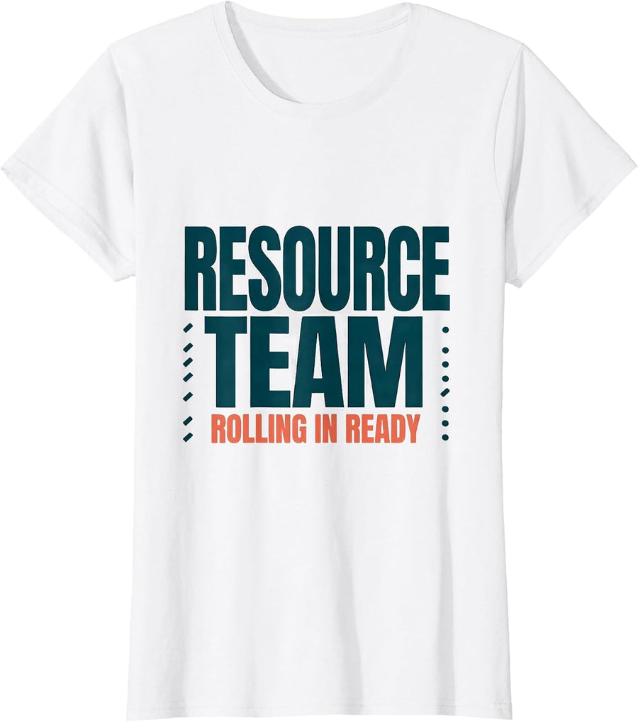 Women's Resource Team Rolling In Ready School Support Staff T-Shirt - White