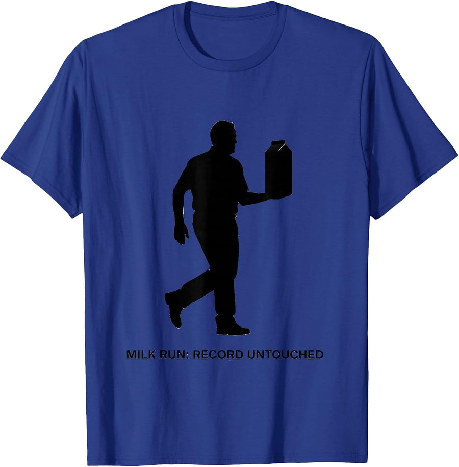 Milk Run Record Untouched Funny Dad Gift for Fathers Day T-Shirt - Royal Blue