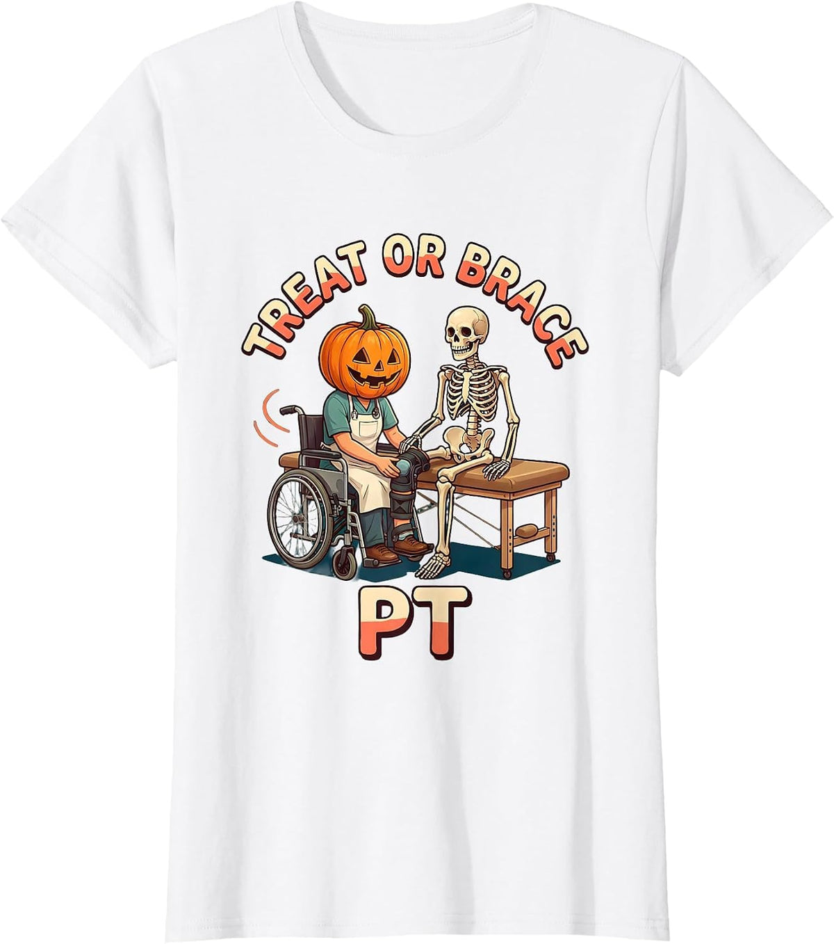 Treat Or Brace PT Funny Physical Therapy Halloween Workwear T-Shirt - White
