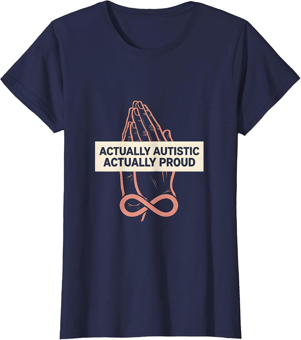 Women's Actually Autistic Actually Proud Awareness Design T-Shirt - Navy Blue