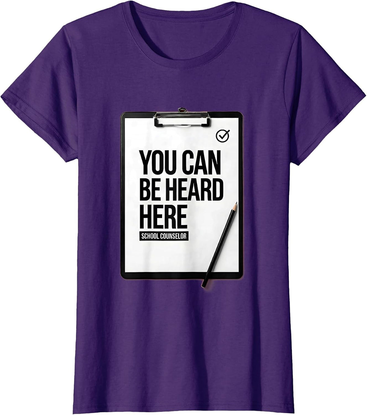 Women's You Can Be Heard Here — School Counselor Appreciation Gift T-Shirt - Purple