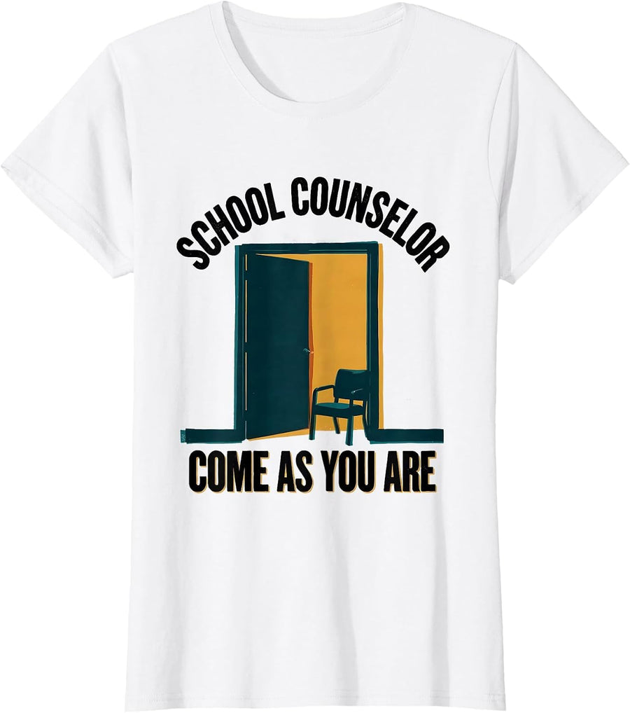 Women's School Counselor Come As You Are Funny Mental Health Staff T-Shirt - White