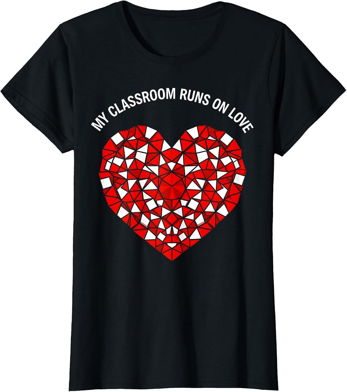 My Classroom Runs On Love Special Ed Teacher T-Shirt - Black