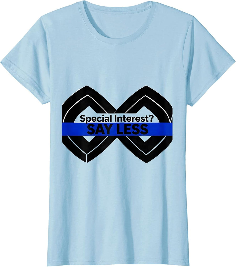 Women's Special Interest Say Less Autism Awareness Design T-Shirt - Baby Blue