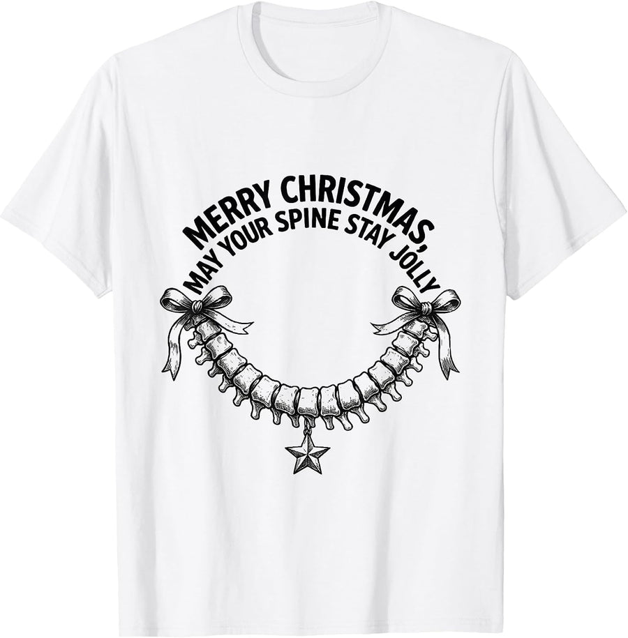 Men's Merry Christmas, May Your Spine Stay Jolly Chiropractor T-Shirt - White