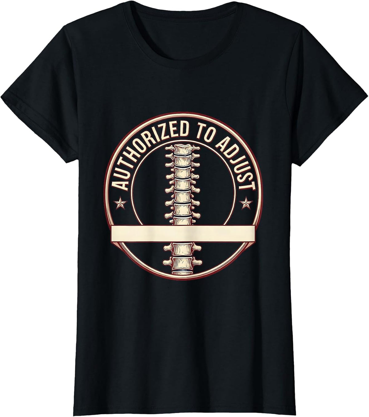 Women's Authorized To Adjust Funny Chiropractor Spine Humor T-Shirt - Black
