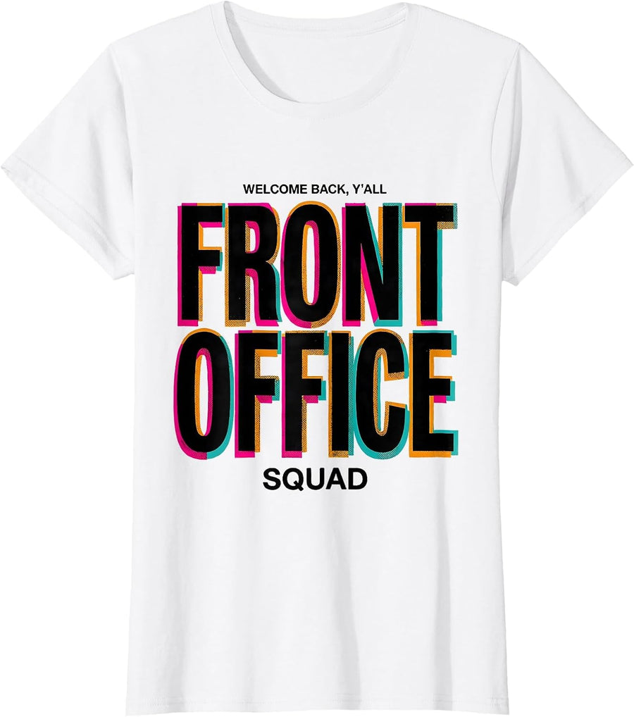 Women's Welcome Back, Y'all — Front Office Squad Staff Appreciation T-Shirt - White