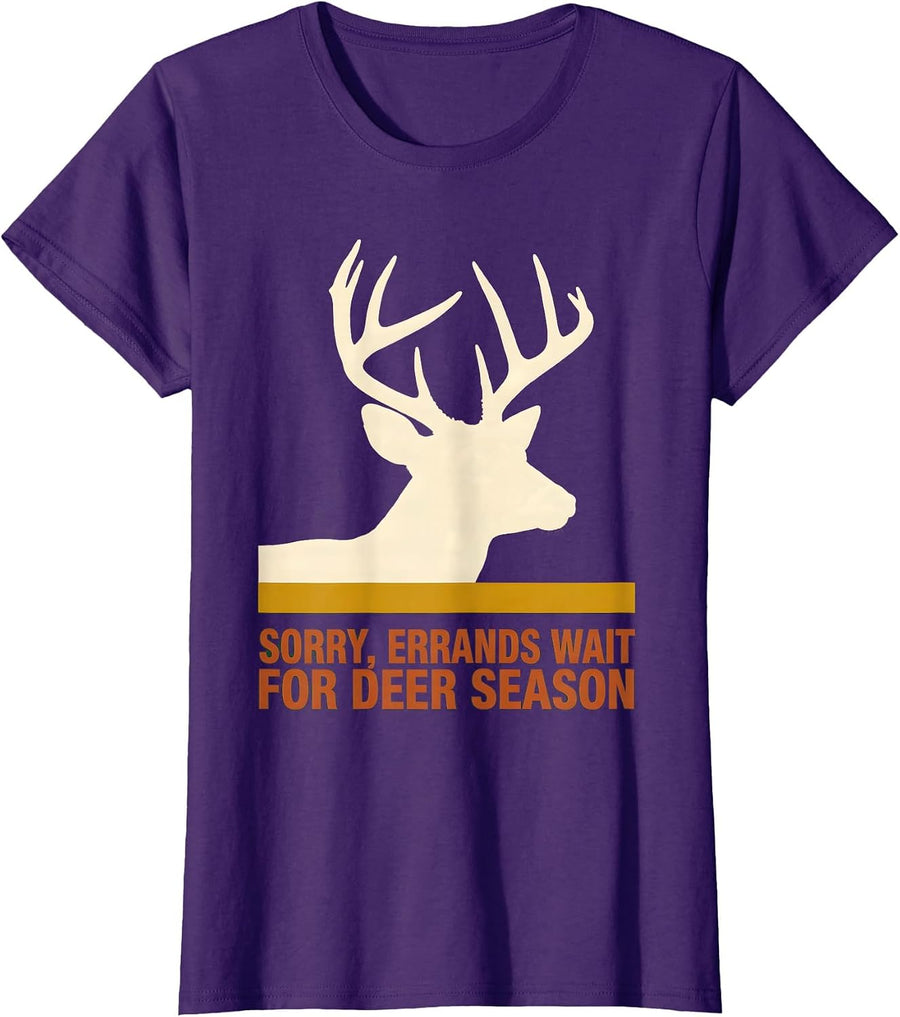 Women's Sorry Errands Wait For Deer Season Funny Hunting Dad Gift T-Shirt - Purple