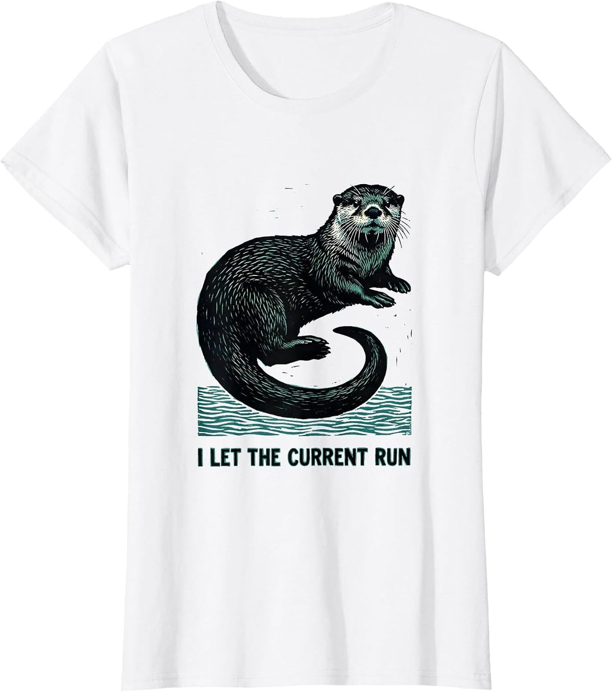 Women's I Let The Current Run Funny Sea Otter Linocut Otter Lover T-Shirt - White