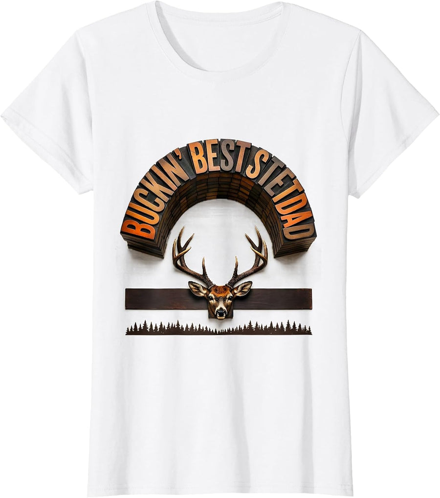 Women's Buckin' Best Stepdad Funny Hunting Dad Humor Whitetail Deer T-Shirt - White