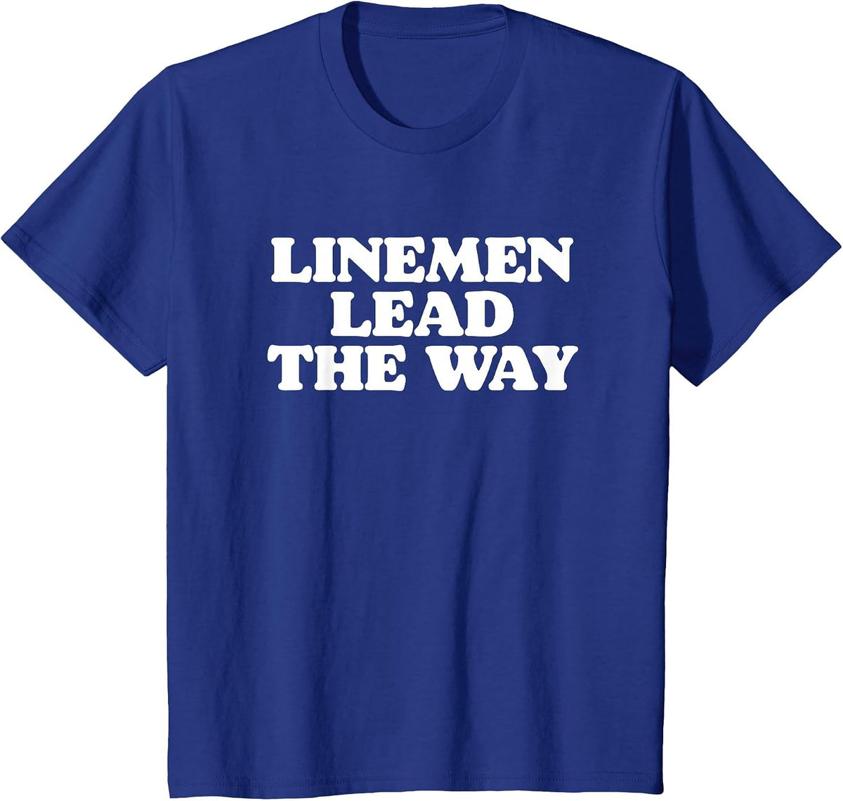 Linemen Lead The Way Offense & Defense Lineman Football T-Shirt - Royal Blue