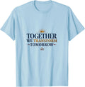Together We Transform Tomorrow Inauguration Design T-Shirt - Baby Blue