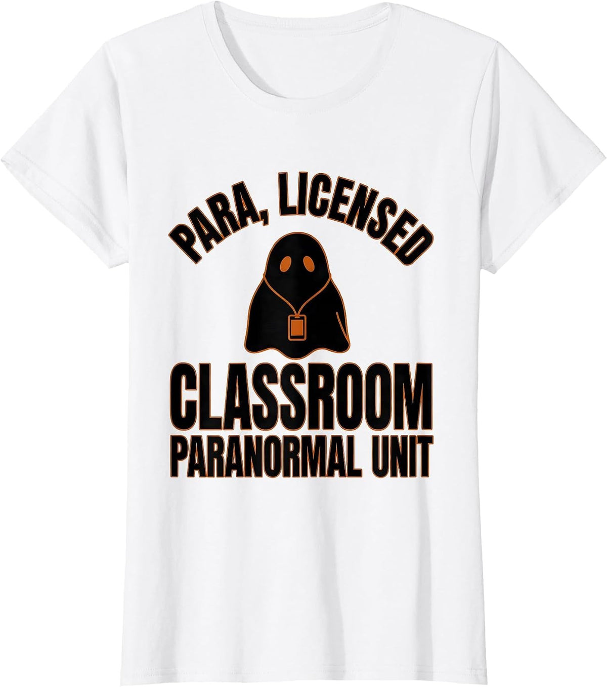Para, Licensed — Classroom Paranormal Unit Funny T-Shirt - White