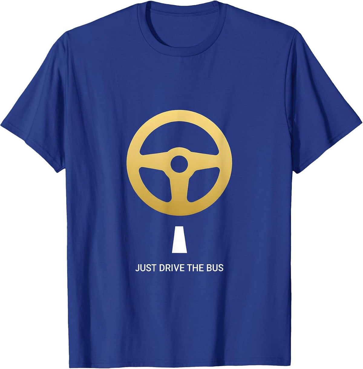 Just Drive The Bus Minimalist School Bus Design T-Shirt - Royal Blue