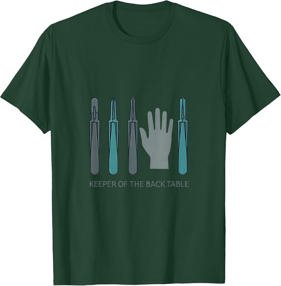 Men's Keeper of the Back Table Funny Surgical Tech Occupational T-Shirt - Dark Green