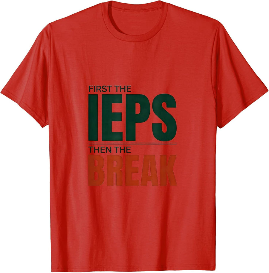 Men's First The IEPs Then The Break Funny Teacher Christmas Winter T-Shirt - Red