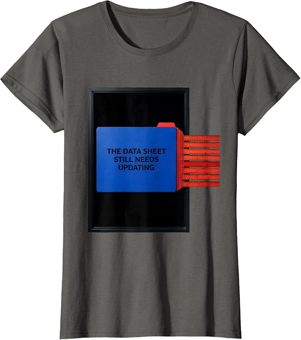 Women's The Data Sheet Still Needs Updating Funny Teacher Humor Gift T-Shirt - Asphalt Grey