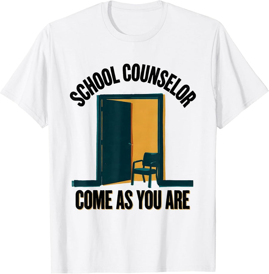 Men's School Counselor Come As You Are Funny Mental Health Staff T-Shirt - White