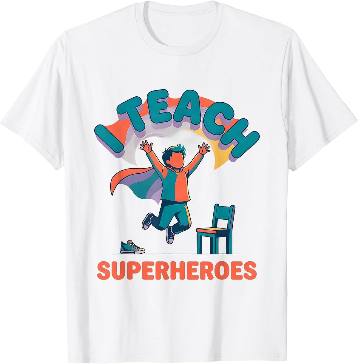 Men's I Teach Superheroes Funny Teacher Superhero School Start T-Shirt - White