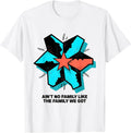 Men's Ain't No Family Like The Family We Got Funny Family Reunion T-Shirt - White