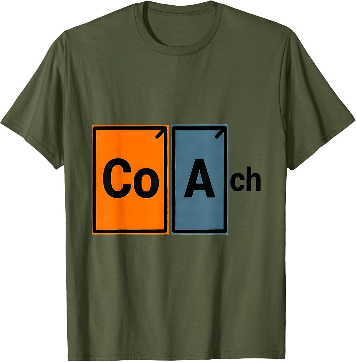 CoAch Funny Science Nerd Periodic Table Element Pun T-Shirt - Olive Green